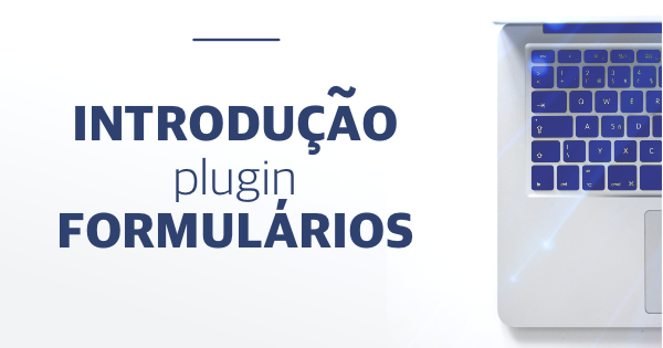 01. Introdução plugin Formulários