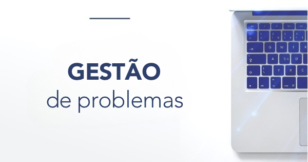 Gestão de Problemas