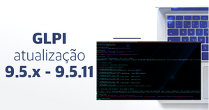 GLPI atualização 9.5.x - 9.5.11