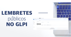 Como disponibilizar informações aos usuários usando os Lembretes Públicos