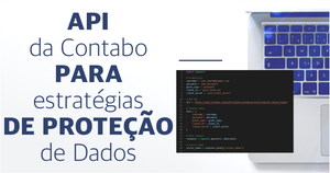 Mestre dos Backups: aprenda a utilizar a API da Contabo para automatizar suas estratégias de Proteção de Dados